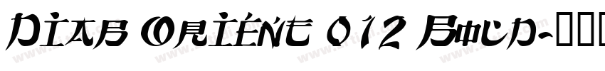 Diab Orient 012 Bold字体转换